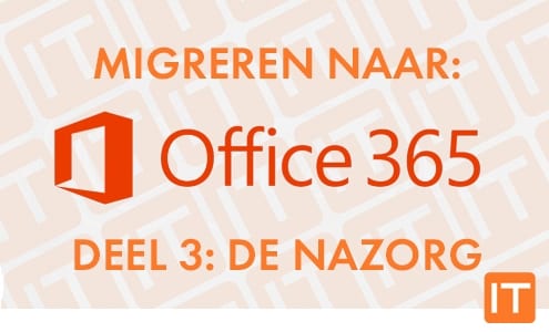 migratie office 365 deel 3 nazorg